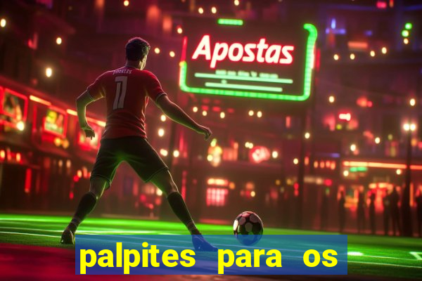 palpites para os jogos de domingo