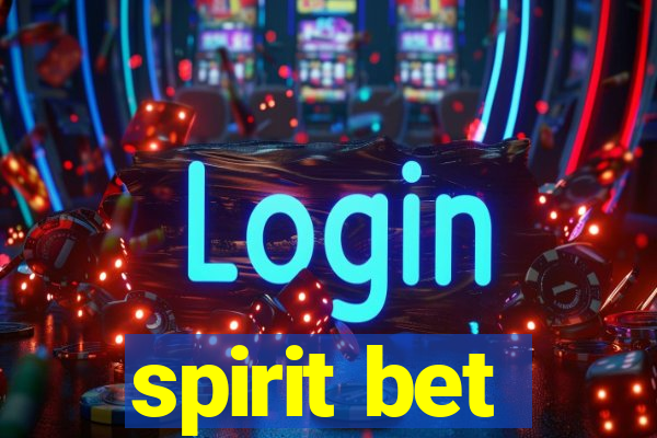 spirit bet