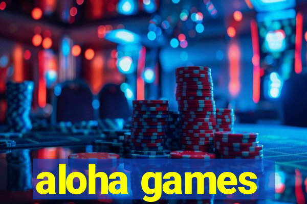 aloha games