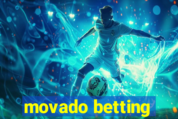 movado betting