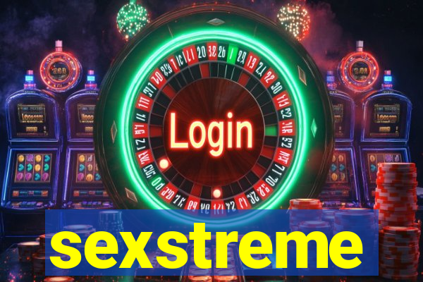 sexstreme