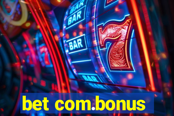 bet com.bonus