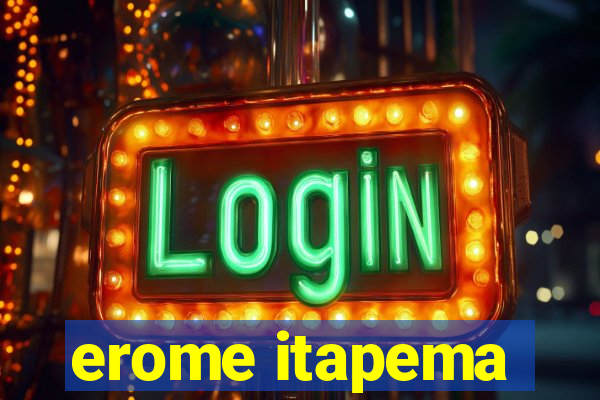 erome itapema