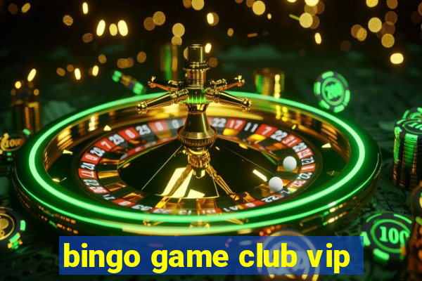 bingo game club vip