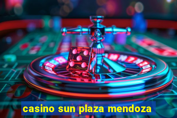 casino sun plaza mendoza