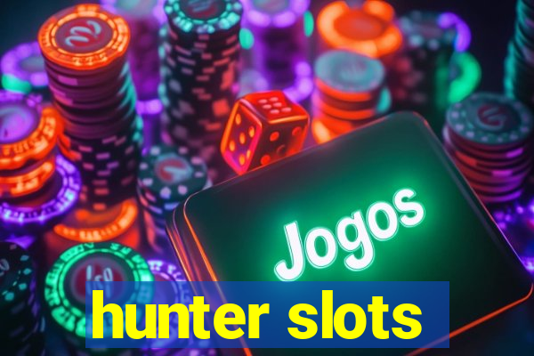 hunter slots