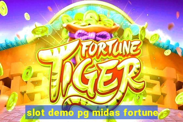 slot demo pg midas fortune