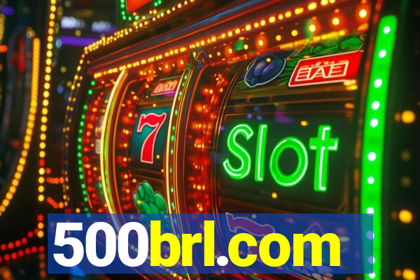 500brl.com