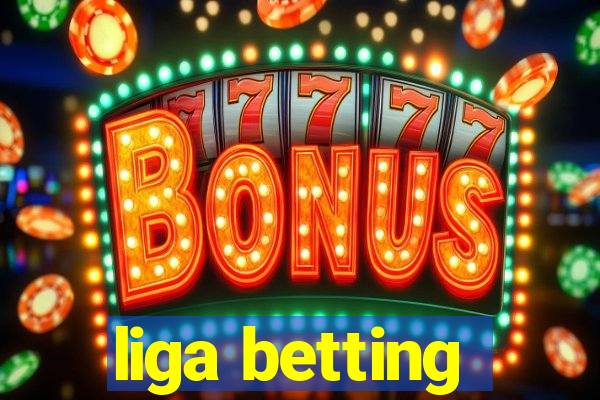 liga betting