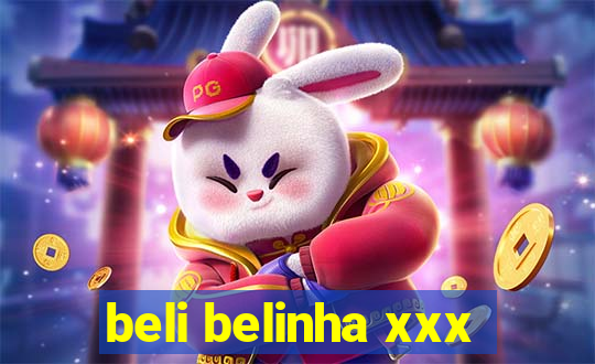 beli belinha xxx