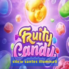 silvio santos illuminati