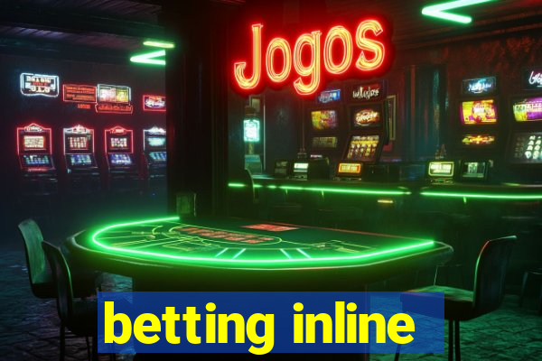 betting inline