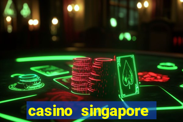 casino singapore marina bay