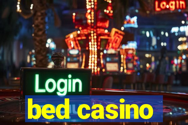 bed casino