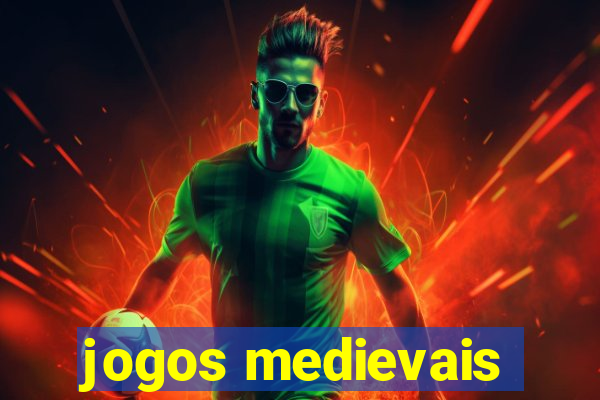 jogos medievais