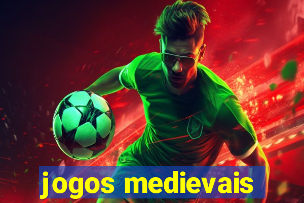 jogos medievais