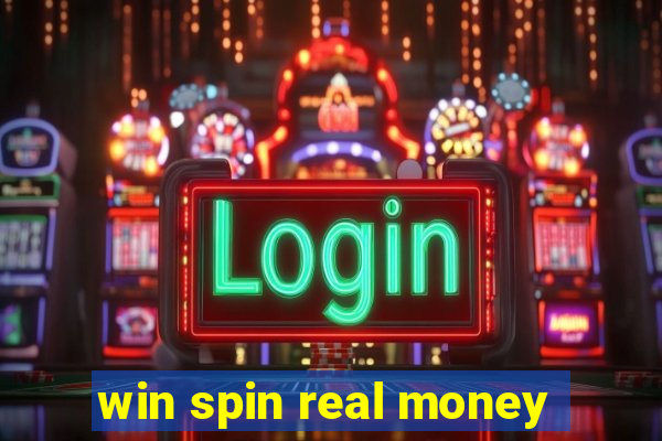 win spin real money