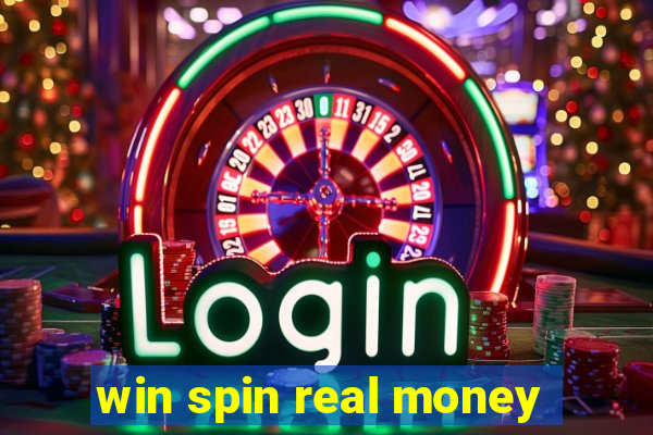 win spin real money