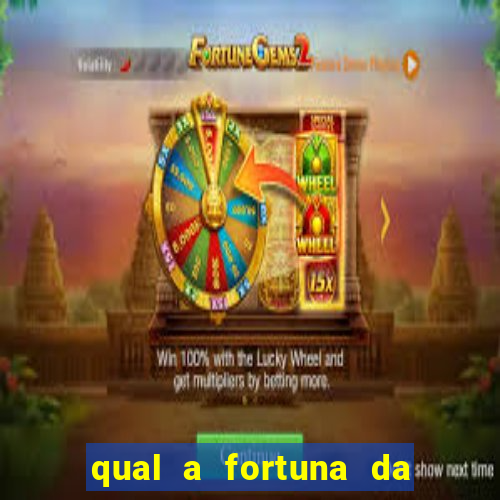 qual a fortuna da família real brasileira