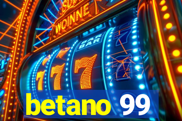 betano 99