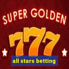 all stars betting