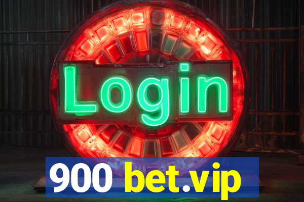 900 bet.vip