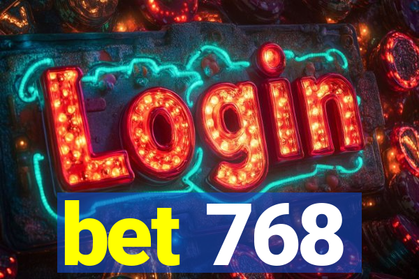 bet 768