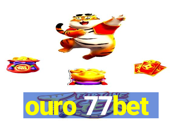 ouro 77bet