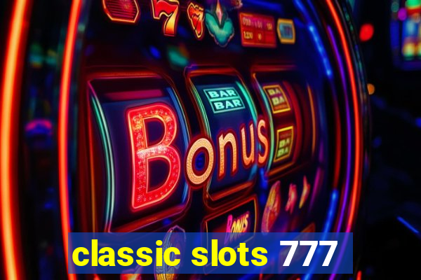 classic slots 777