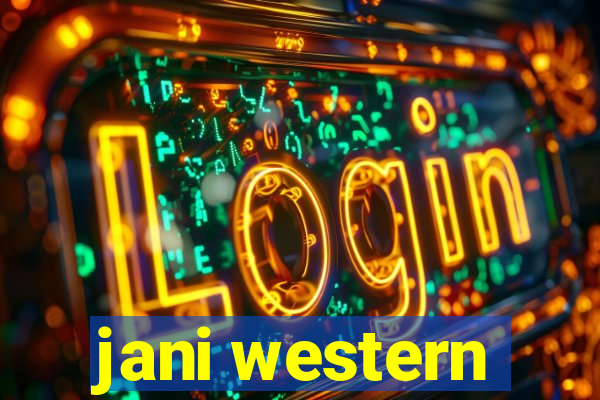 jani western