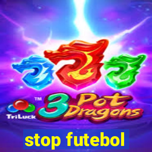 stop futebol