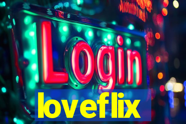 loveflix