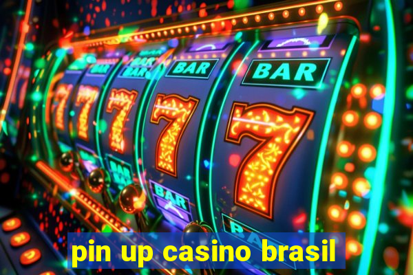 pin up casino brasil