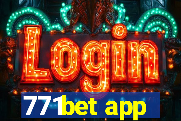 771bet app