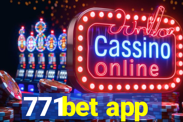 771bet app