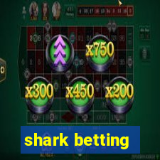 shark betting