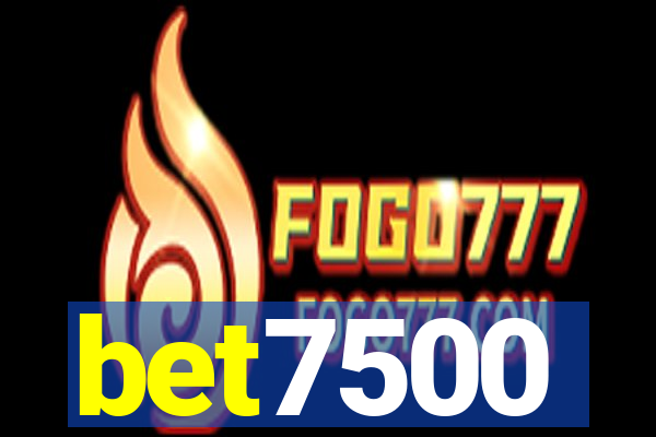 bet7500