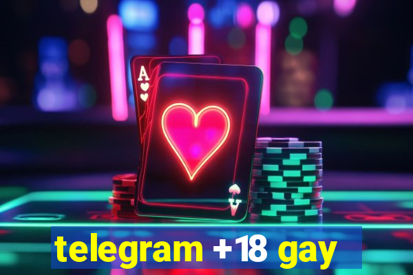 telegram +18 gay