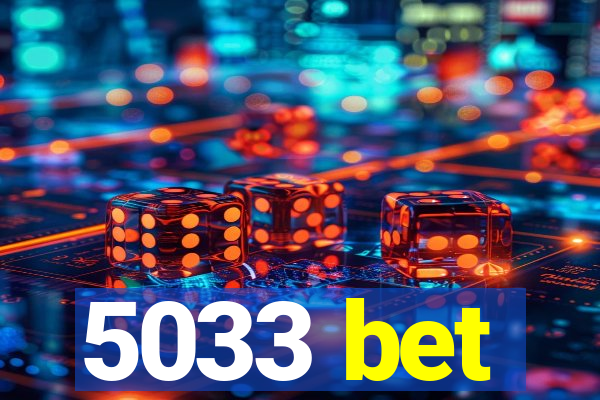 5033 bet