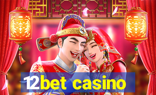 12bet casino