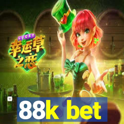 88k bet