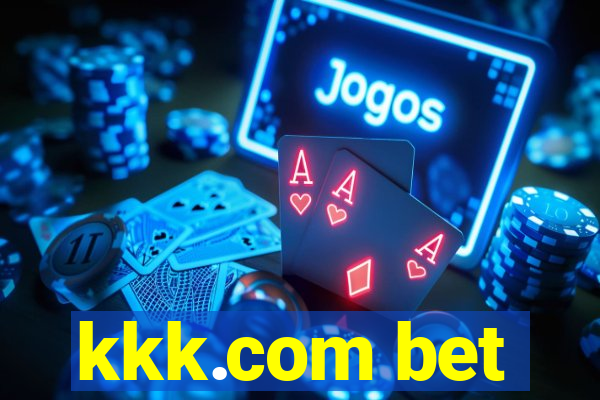 kkk.com bet