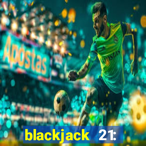 blackjack 21: casino card game