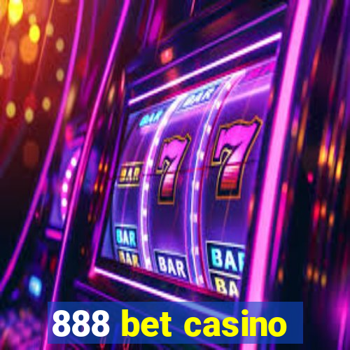 888 bet casino