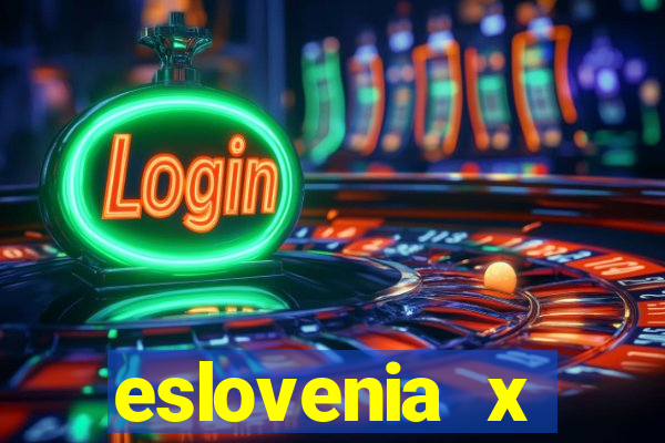 eslovenia x cazaquist?o palpite