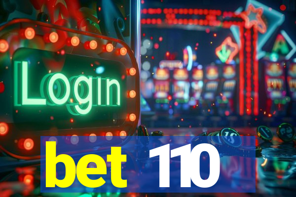 bet 110