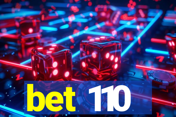 bet 110