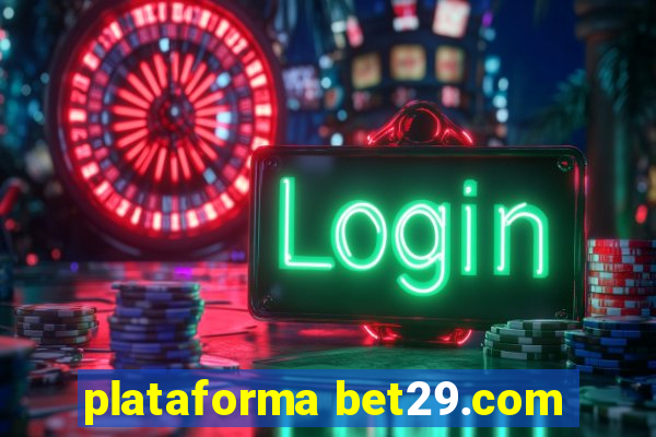 plataforma bet29.com