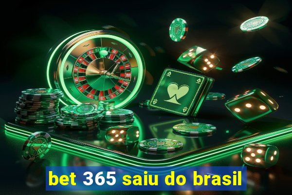 bet 365 saiu do brasil