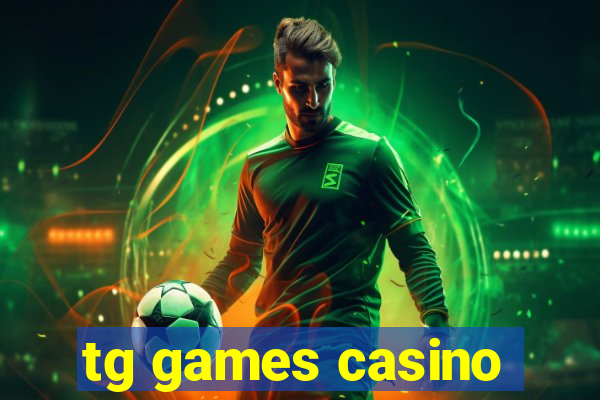 tg games casino